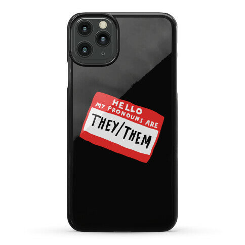 Hello My Pronouns Are They Them Phone Case